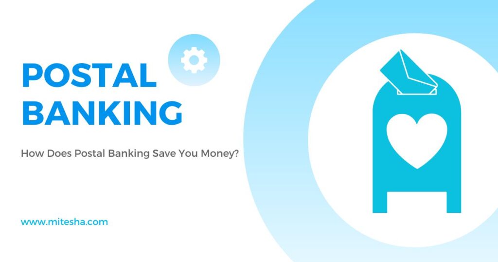 How Does Postal Banking Save You Money?