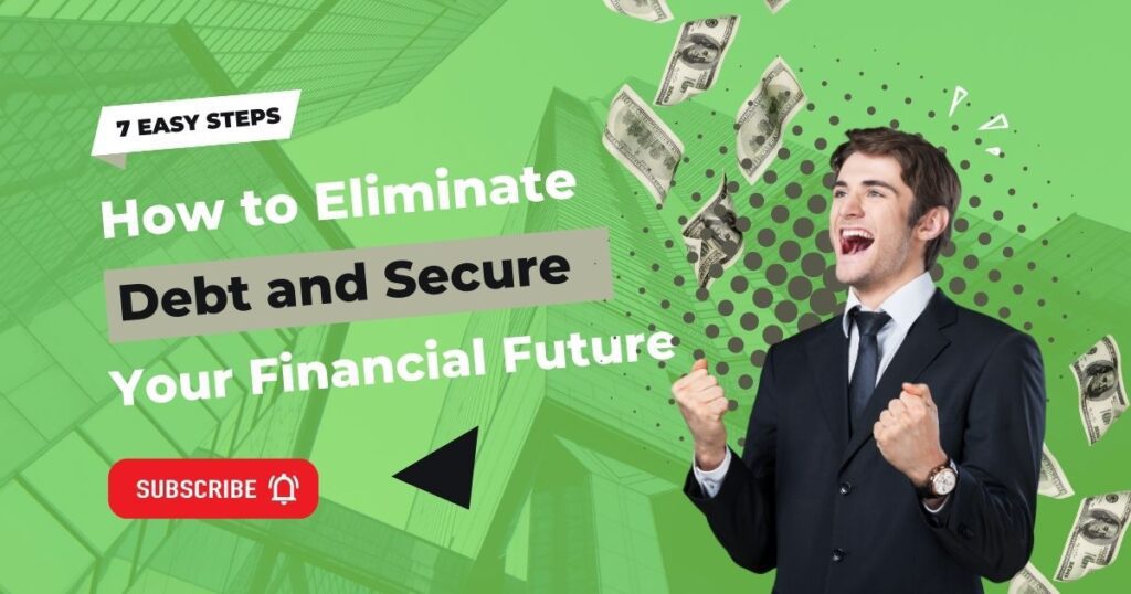 How to Eliminate Debt and Secure Your Financial Future