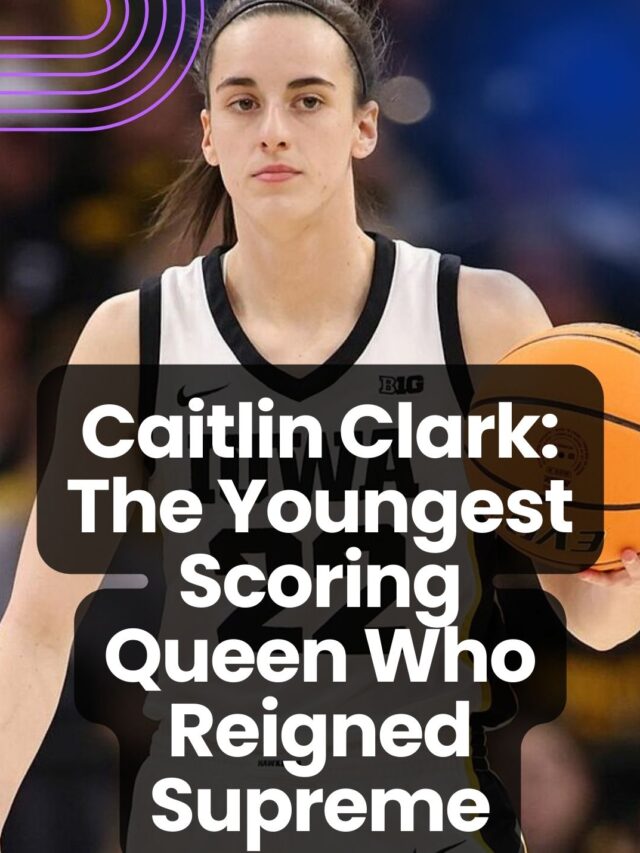 Caitlin Clark: The Youngest Scoring Queen Who Reigned Supreme